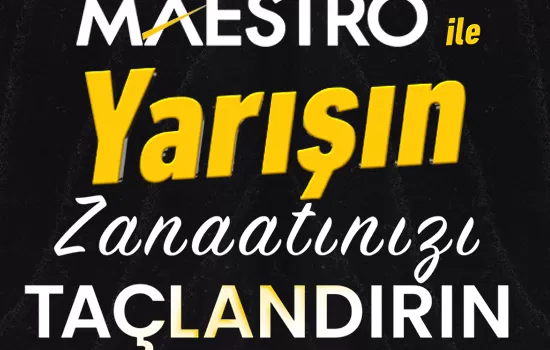 Concurați cu Maestro, încununați-vă măiestria